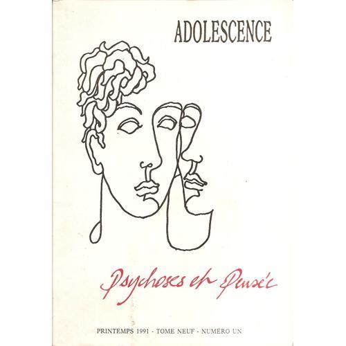 Adolescence Tome 9 N° 1 : Psychoses Et Pensee on Productcaster.