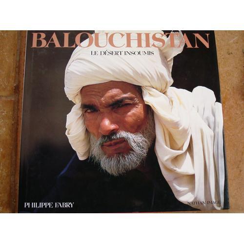 Balouchistan Le Désert Insoumis on Productcaster.