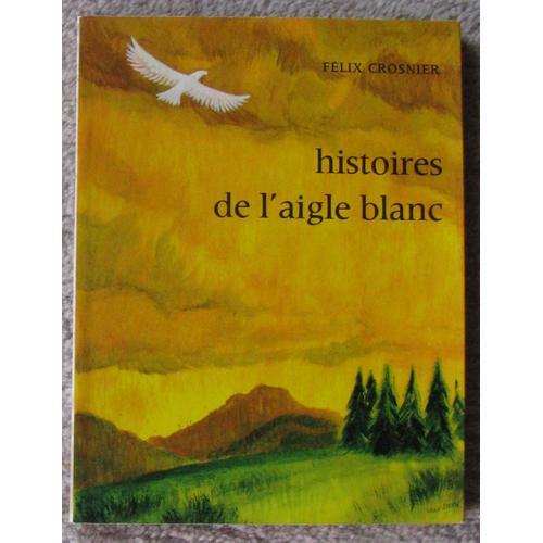 Histoires De L'aigle Blanc on Productcaster.