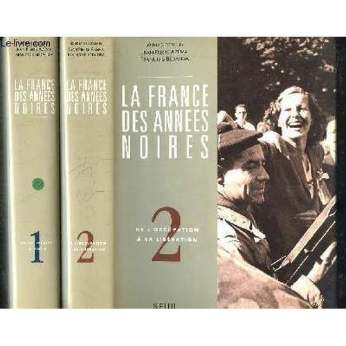 La France Des Années Noires. Tomes 1 Et 2 : De La Défaite À Vichy -... on Productcaster.