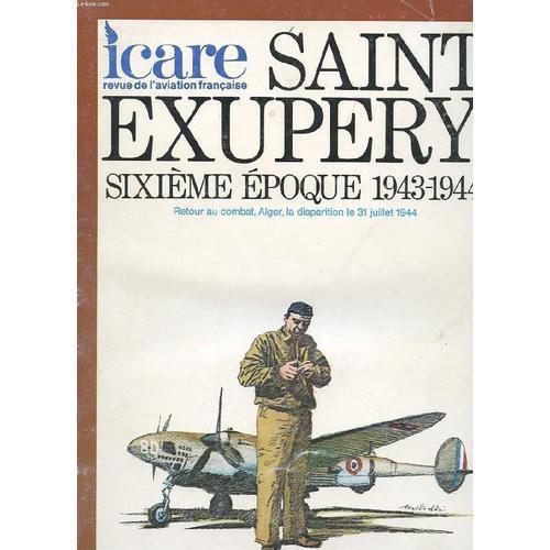 Icare N°96. Revue De L'aviation Francaise. Saint Exupery. Tome Vi. ... on Productcaster.