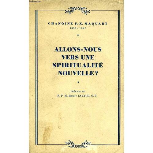 Allons-Nous Vers Une Spiritualite Nouvelle ? on Productcaster.