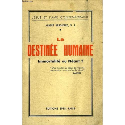 La Destinee Humaine, Immortalite Ou Neant ? on Productcaster.