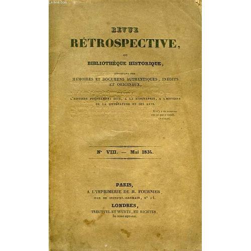 Revue Retrospective, Ou Bibliotheque Historique, N° Viii, Mai 1834 on Productcaster.