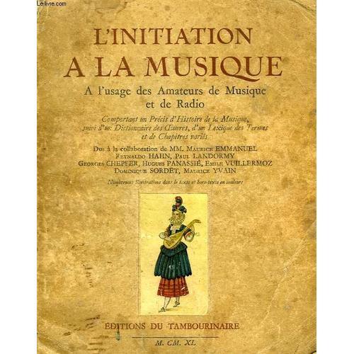 L'initiation A La Musique, A L'usage Des Amateurs De Musique Et De ... on Productcaster.