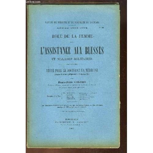 Rôle De La Femme Dans L'assistance Aux Blessés Et Malades Militaire... on Productcaster.