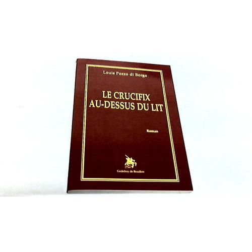 Le Crucifix Au-Dessus Du Lit - Roman on Productcaster.