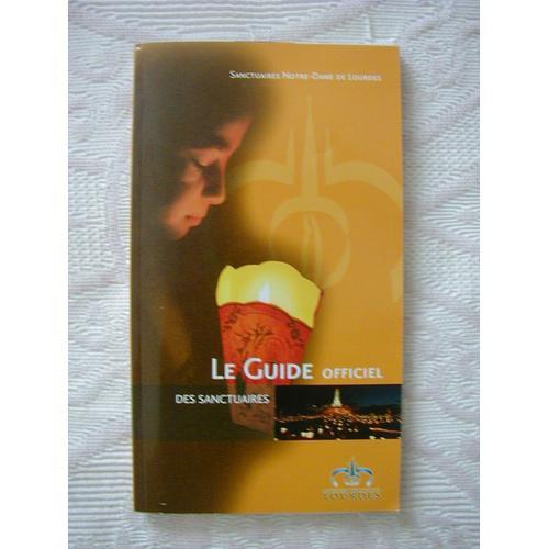 Guide Officiel Des Sanctuaires Notre-Dame De Lourdes on Productcaster.