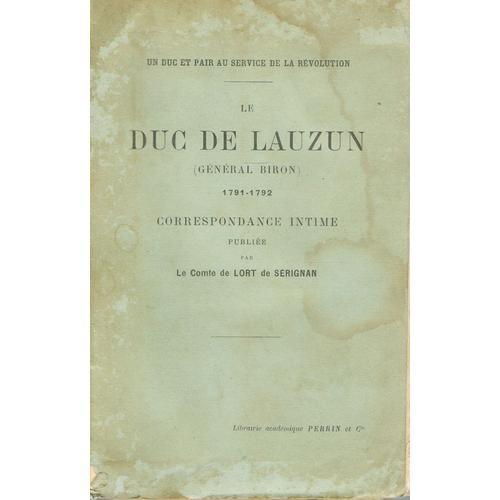 Le Duc De Lauzun (Général Biron) 1791-1792 Correspondance Intime on Productcaster.