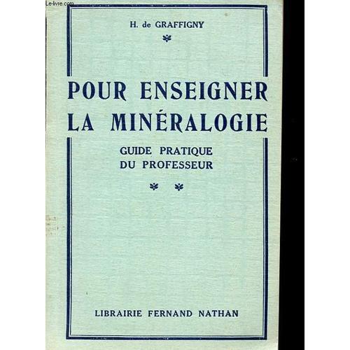 Pour Enseigner La Mineralogie. Guide Pratique Du Professeur. La Col... on Productcaster.