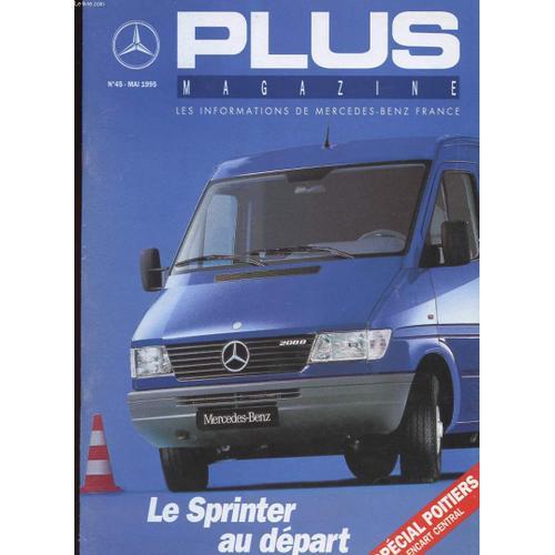 Plus Magazine.Les Informations De Mercedes-Benz France N°45. Mai 1... on Productcaster.