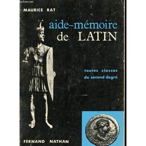 Aide-Memoire De Latin. Toutes Classes Du Second Degre. on Productcaster.