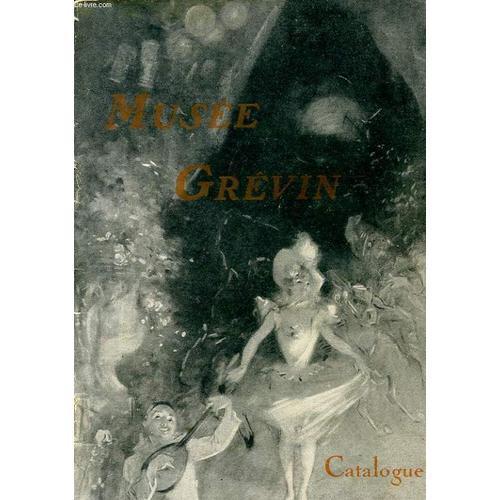 Musee Grevin Catalogue Illustre Et Descriptif A. Grevin on Productcaster.