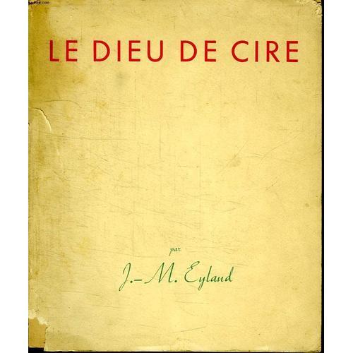 Le Dieu De Cire. on Productcaster.