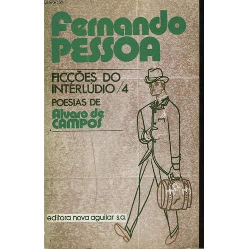 Ficcoes Do Interludio /4. Poesias De Alvaro De Campos on Productcaster.