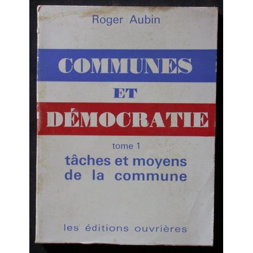 Communes Et Democratie Tome 1 -Tahces Et Moyens De La Commune on Productcaster.