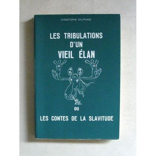 Les Tribulations D'un Vieil Élan Ou Les Contes De La Slavitude. Li... on Productcaster.