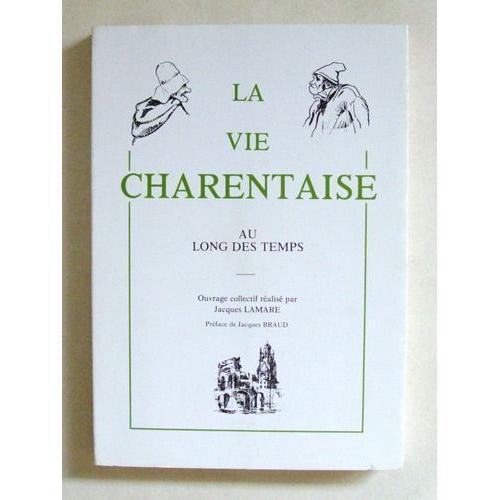 La Vie Charentaise Au Long Des Temps on Productcaster.