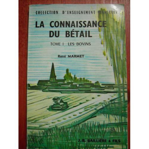 Les Bovins - Tome 1 - La Connaissance Du Bétail on Productcaster.