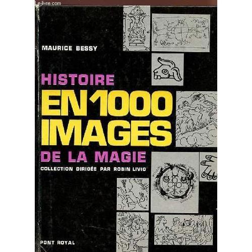 Histoire En 1000 Images De La Magie - Collection Pont Royal. on Productcaster.