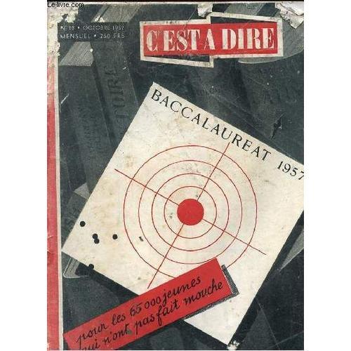 C'est A Dire - N° 10 - Baccalaureat 1957 - Pour Les 65000 Jeunesses... on Productcaster.