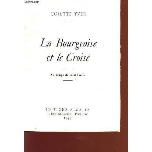 La Bourgeoise Et Le Croise - Au Temps De Saint Louis. on Productcaster.