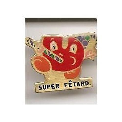 Pin's Super Fêtard on Productcaster.