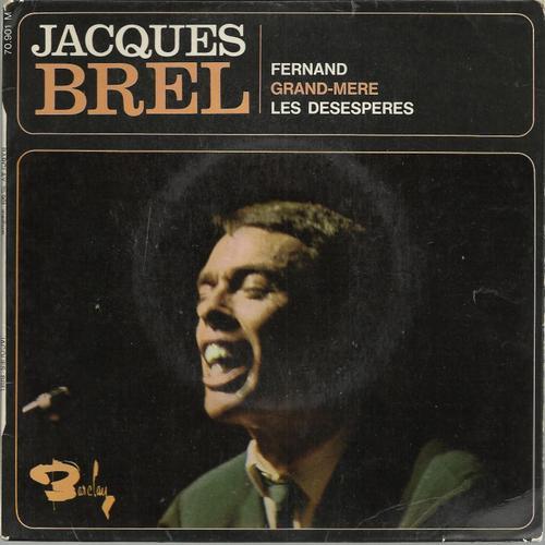 Fernand 5'14 (J. Brel - G. Jouannest) / Grand-Mère 3'39 (J. Brel)... on Productcaster.