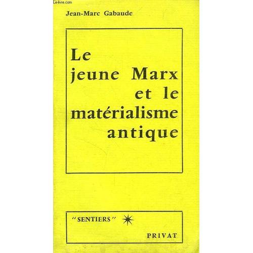 Le Jeune Marx Et Le Materialisme Antique on Productcaster.