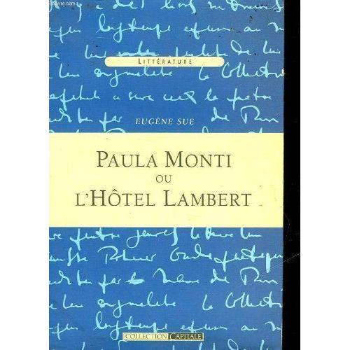 Paula Monti Ou L'hotel Lambert Histoire Contemporaine Tome Premier on Productcaster.