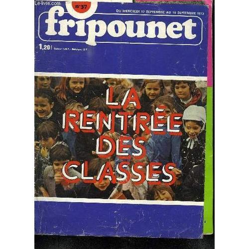 Fripounet N° 37 Du Mercredi 12 Septembre Au 18 Septembre 1973. Somm... on Productcaster.