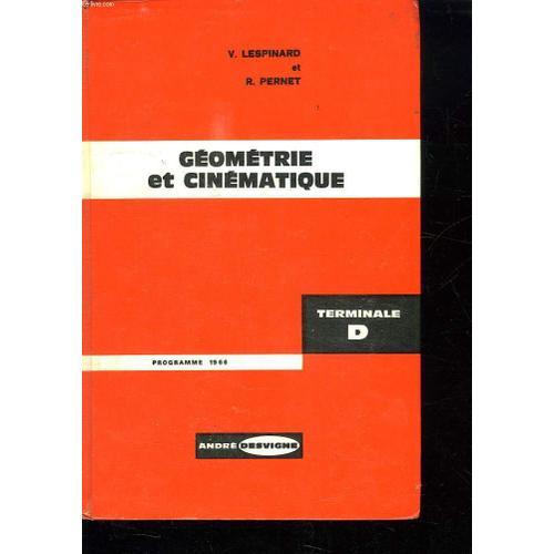 Geometrie Et Cinematique. Terminale D Programme 1966. on Productcaster.