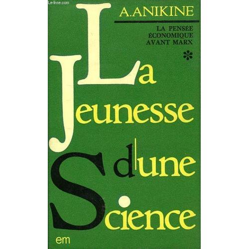 La Jeunesse D'une Science (La Pensee Economique Avant Marx) on Productcaster.