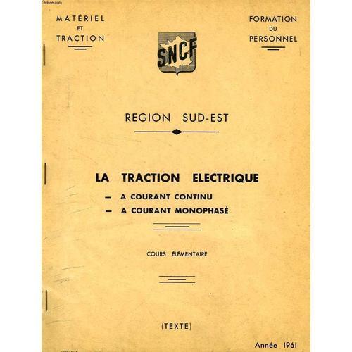 Region Sud-Est, La Traction Electrique A Courant Continu, A Courant... on Productcaster.