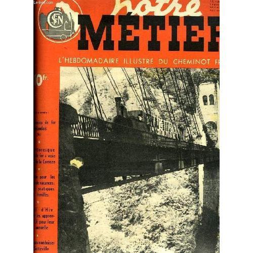 Notre Metier, N° 157, Juin 1948, L'hebdomadaire Illustre Du Chemino... on Productcaster.