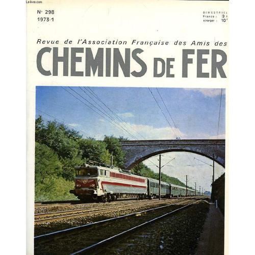 Chemins De Fer, N° 298, 1973-1, Revue De L'association Francaise De... on Productcaster.