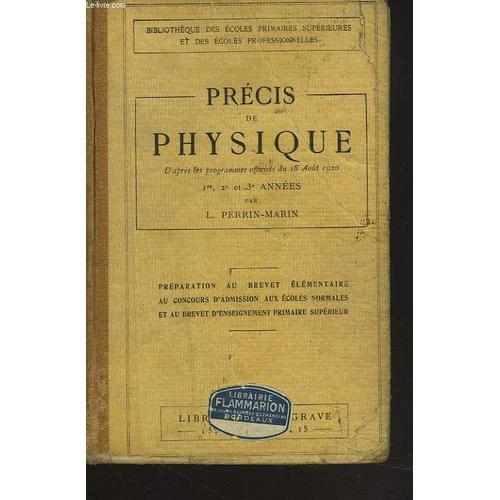 Precis De Physique. 1re, 2e Et 3e Années. Préparation Au Brevet Élé... on Productcaster.