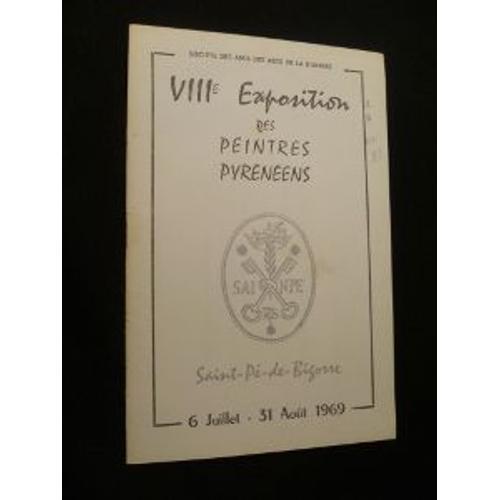 Viiie Exposition Des Peintres Pyrénéens, Saint-Pé-De-Bigorre 6 Juil... on Productcaster.