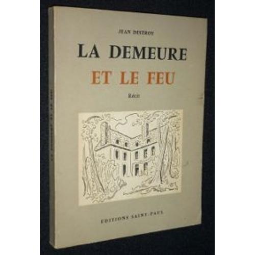 La Demeure Et Le Feu on Productcaster.