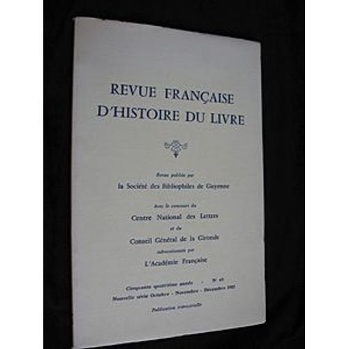 Revue Française D'histoire Du Livre, N° 49, Octobre-Novembre-Décemb... on Productcaster.