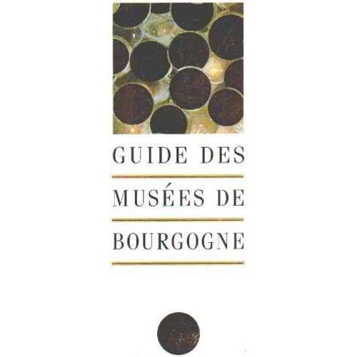 Guide Des Musées De Bourgogne on Productcaster.