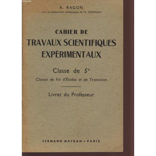 Cahier De Travaux Scientifiques Experimentaux - Classes De 5è - Cla... on Productcaster.