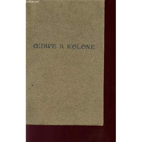 Oedipe A Kolone / Poeme Tragique / D'apres Sophocle. on Productcaster.