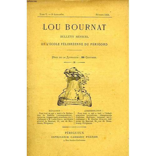 Lou Bournat Dou Perigord, Bulletin De L'ecole Felibreenne Du Perigo... on Productcaster.