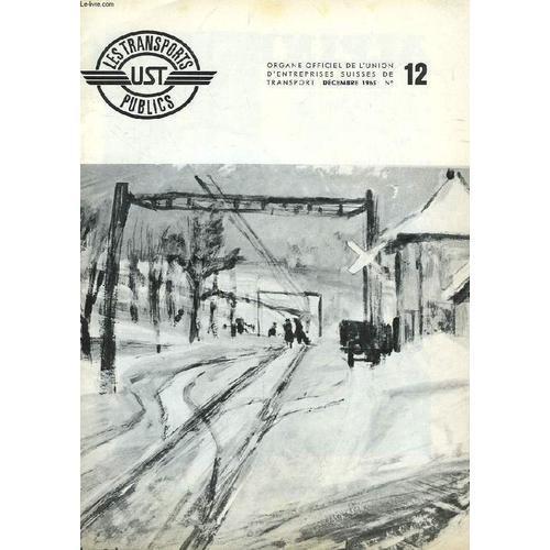 Les Transports Publics Ust, N° 12, Dec. 1965, Organe Officiel De L'... on Productcaster.