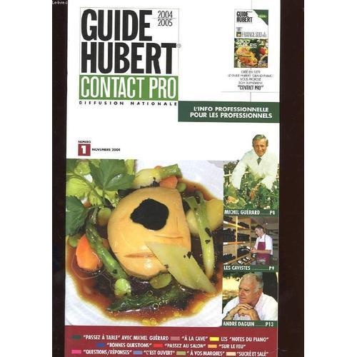 Guide Hubert. Contact Pro. N°1 Avril 2004. Rencontre Savoureuse Ave... on Productcaster.