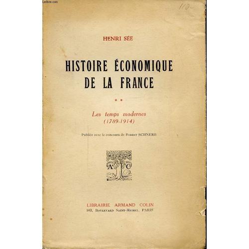 Histoire Economique De La France Tome 2 Les Temps Moderne 1789 - 1914 on Productcaster.