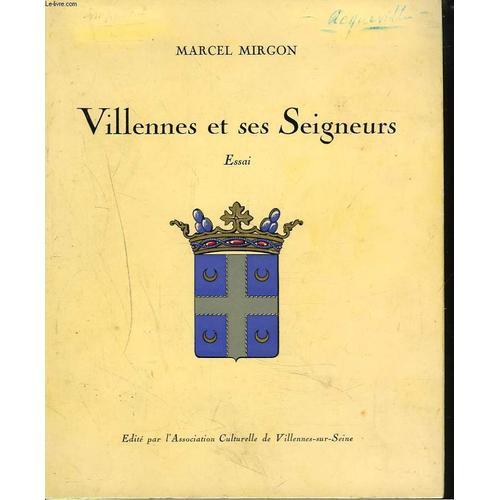 Villennes Et Ses Seigneurs. Essai. on Productcaster.