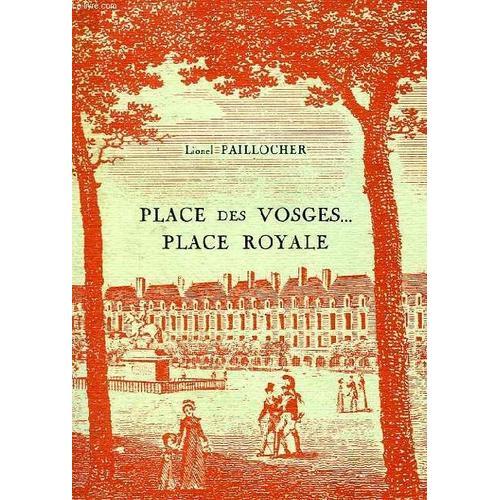 Place Des Vosges... Place Royale on Productcaster.