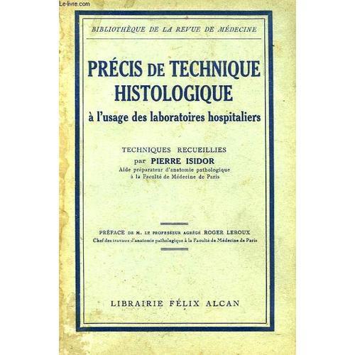 Precis De Technique Histologique A L'usage Des Laboratoires Hospita... on Productcaster.